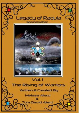 Kniha Legacy of Raquia: The Rising of warriors: 2nd edition Tom David Allard