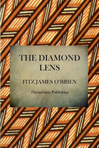 Könyv The Diamond Lens Fitz James O'Brien
