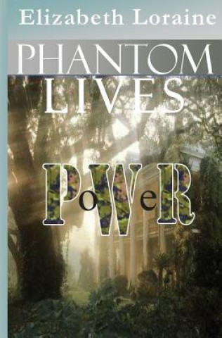 Buch Phantom Lives - Power Elizabeth Loraine