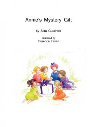Könyv Annie's Mystery Gift MS Sara Dian Guralnick