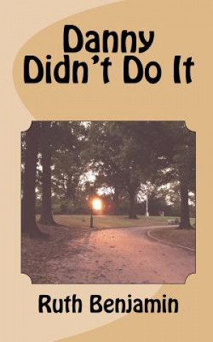 Buch Danny Didn't Do It Dr Ruth Benjamin