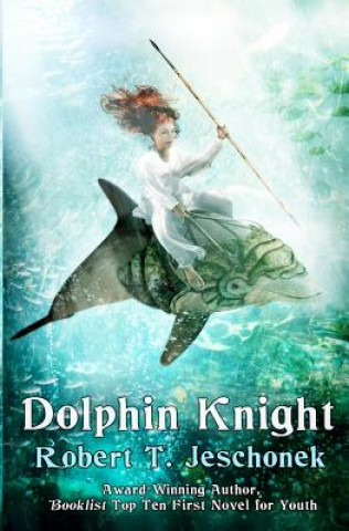 Buch Dolphin Knight Robert T Jeschonek