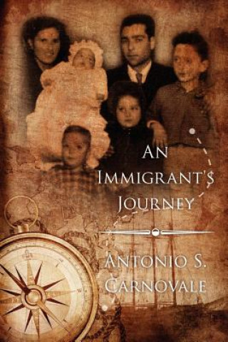 Kniha An Immigrant's Journey MR Antonio S Carnovale