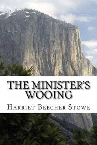 Kniha The Minister's Wooing Harriet Beecher Stowe