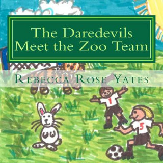 Buch The Daredevils Meet the Zoo Team Rebecca Rose Yates