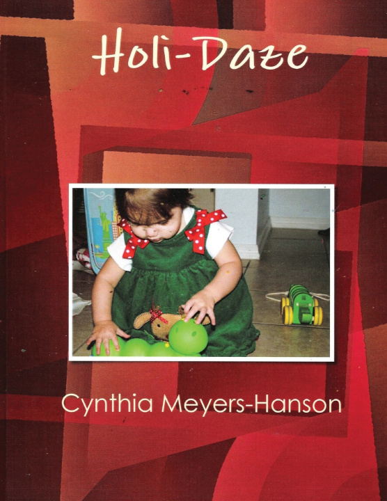 Knjiga Holi--DAZE Cynthia Meyers-Hanson