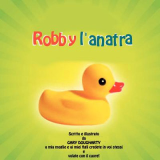 Knjiga Robby l'anatra Gary Lynn Dougharty