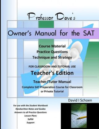 Książka Professor Dave's Owner's Manual for the SAT: Teacher's Edition David I Schoen