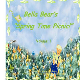 Книга Bella Bear's Spring Time Picnic! Osanna Kazezian Rosa