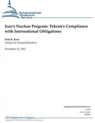 Kniha Iran's Nuclear Program: Tehran's Compliance with International Obligations Paul K Kerr