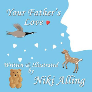 Könyv Your Father's Love Niki Alling