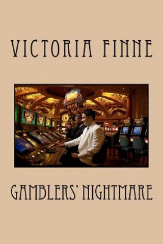 Knjiga Gamblers' Nightmare MS Victoria Finne