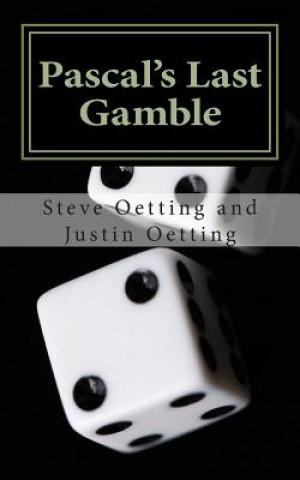 Kniha Pascal's Last Gamble Steve Oetting