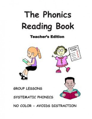 Kniha THE PHONICS READING BOOK, Teacher's Edition: Turn A NONREADER Into A READER! Nick J Decandia Cpa