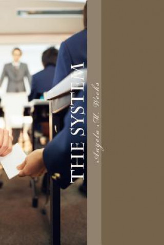 Knjiga The System Mrs Angela M Weeks