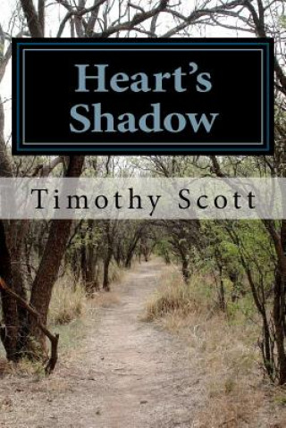 Kniha Heart's Shadow Timothy Scott