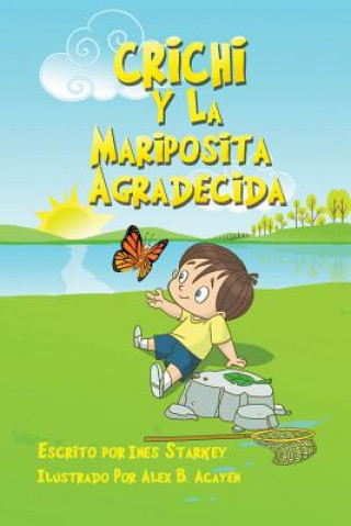 Книга Crichi y La Mariposita Agradecida Ines Starkey