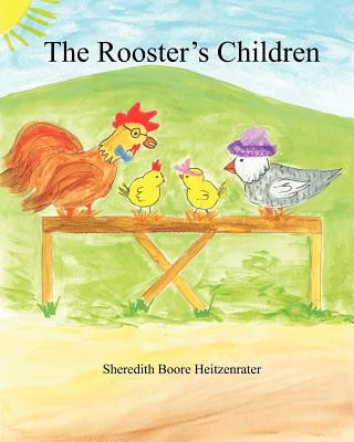 Carte The Rooster's Children Sheredith Boore Heitzenrater