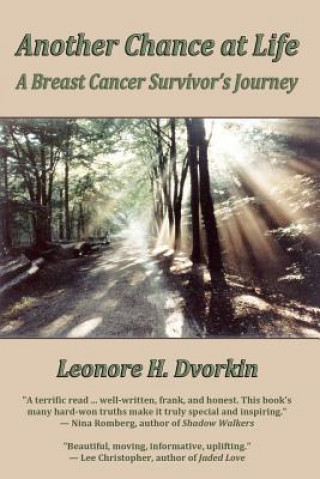 Kniha Another Chance at Life: a Breast Cancer Survivor's Journey Leonore H Dvorkin