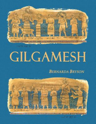 Könyv Gilgamesh Bernarda Bryson