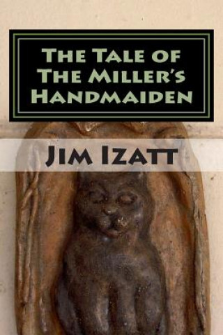 Kniha The Tale of The Miller's Handmaiden Jim Izatt