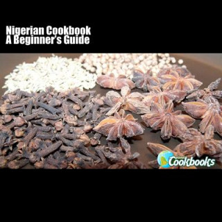 Boek Nigerian Cookbook: A Beginner's Guide Rachel Pambrun