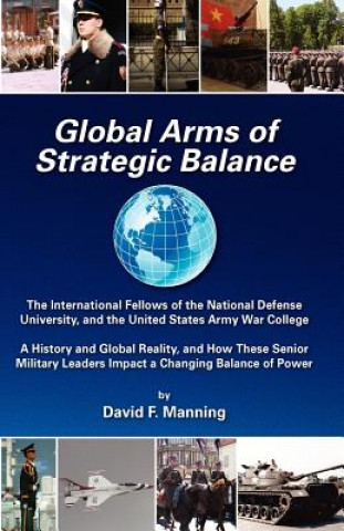 Kniha Global Arms of Strategic Balance: Global Arms Series David F Manning