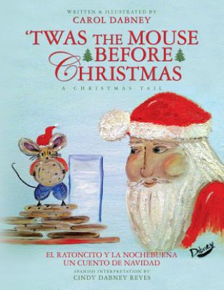 Buch "T'was The Mouse Before Christmas": A Christmas Tail Mrs Carol Dabney