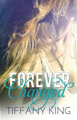 Knjiga Forever Changed Tiffany King