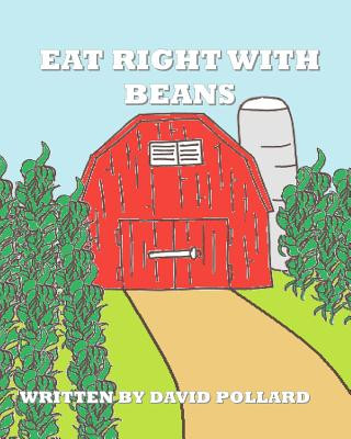 Kniha Eat Right With Beans David Pollard