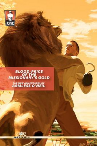 Kniha Blood-Price of the Missionary's Gold: The New Adventures of Armless O'Neil Sean Taylor