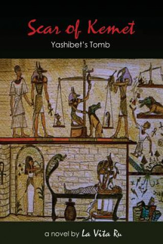 Książka Scar of Kemet: Yashibet's Tomb Lavita Ru