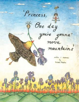 Книга Princess, one day you're gonna move mountains Vartouhi Pinkston