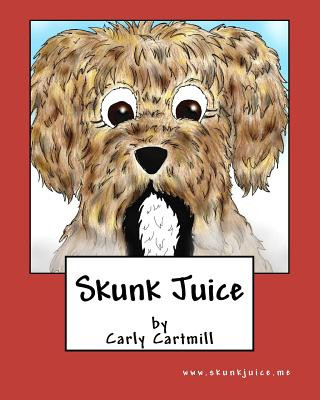 Könyv Skunk Juice Carly Cartmill