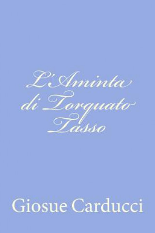 Buch L'Aminta di Torquato Tasso Giosue Carducci