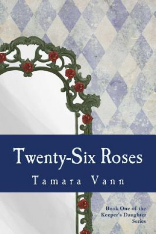 Kniha Twenty-Six Roses Tamara Vann