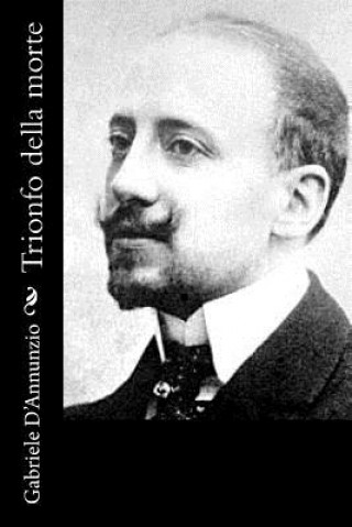 Knjiga Trionfo della morte Gabriele D'Annunzio