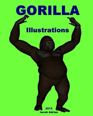 Knjiga Gorilla Illustrations Iacob Adrian