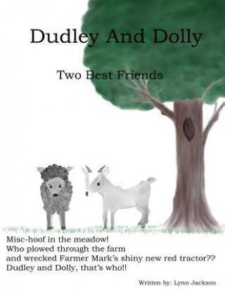 Kniha Dudley And Dolley: Two Best Friends Lynn Jackson