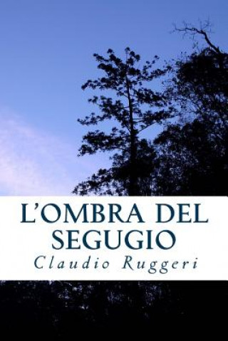 Kniha L'Ombra del Segugio Claudio Ruggeri