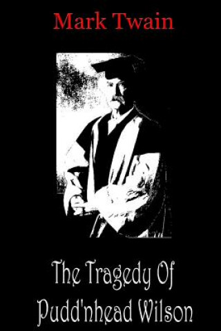 Kniha The Tragedy Of Pudd'nhead Wilson Mark Twain