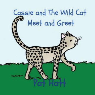 Kniha Cassie and The Wild Cat Pat Hatt