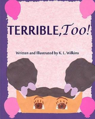 Книга Terrible, Too! Kanika Wilkins