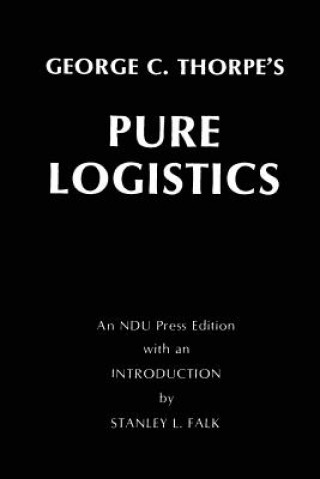 Könyv Pure Logistics George C Thorpe's
