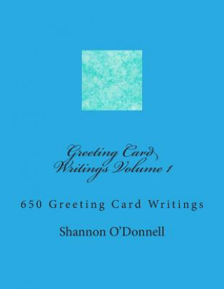 Könyv Greeting Card Writings Volume 1 MS Shannon Patricia O'Donnell