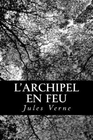 Kniha L'Archipel en feu Jules Verne