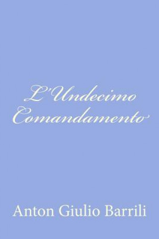 Buch L'Undecimo Comandamento Anton Giulio Barrili