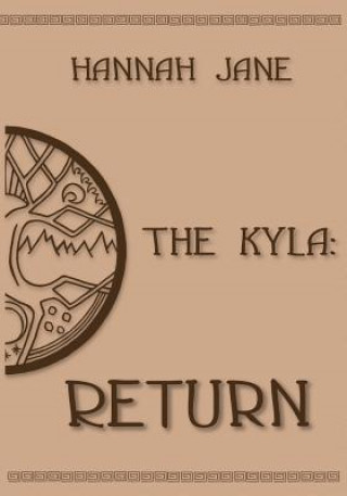 Libro The Kyla: Return Hannah Jane