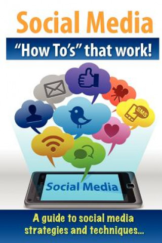 Knjiga Social Media "How To's" that work! J B Giles