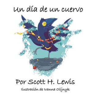 Kniha Un dia de un cuervo Scott H Lewis